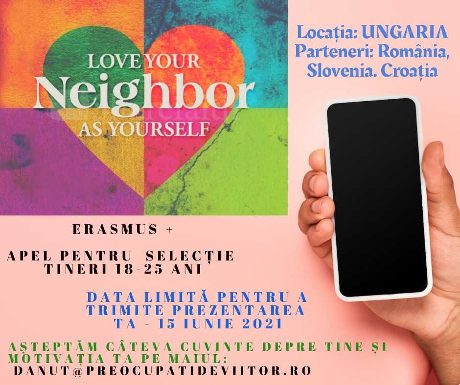 Selecție închisă  de participanți pentru schimbul de tineri în proiectul "Love UR Neighbor!" - Ungaria 14-23 Iulie 2021