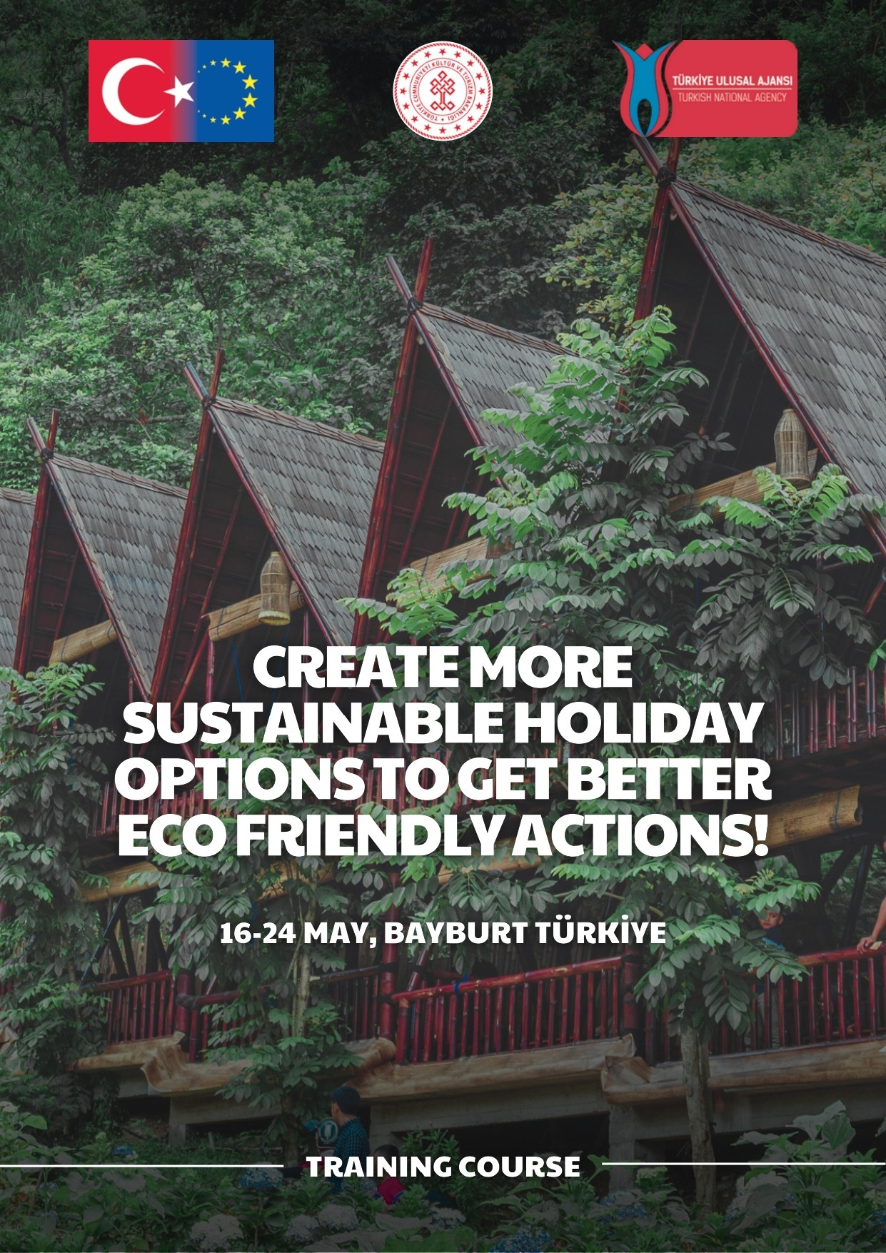 Erasmus+ Training Course ”CREATE MORE SUSTAINABLE HOLIDAY OPTIONS TO GET BETTER ECO FRIENDLY ACTIONS” 16-24 Mai 2025